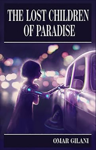 The Lost Children of Paradise - A Pakistani Science Fiction Novel